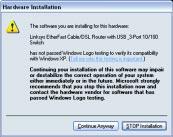 4. When the Hardware Installation screen appears shown in Figure 6-25, click Continue Anyway.