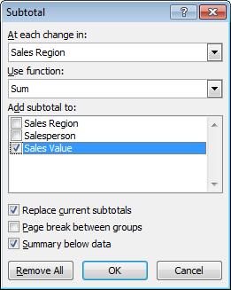 Excel 2010 Advanced Page 139 This will display the Subtotal dialog box, as illustrated.