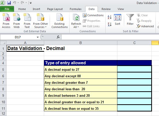 Excel 2010 Advanced Page 180 Click on cell C5. Click on the Data tab and within the Data Tools group click on the upper part of the Data Validation button. This will display the Validation dialog box.