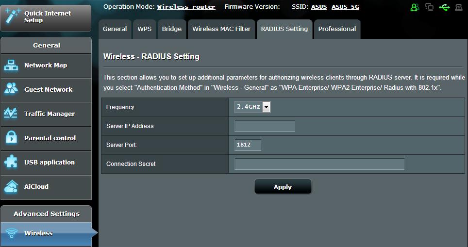 4.1.5 RADIUS Setting RADIUS (Remote Authentication Dial In User Service) Setting provides an extra layer of security when you choose WPA- Enterprise, WPA2-Enterprise, or Radius with 802.