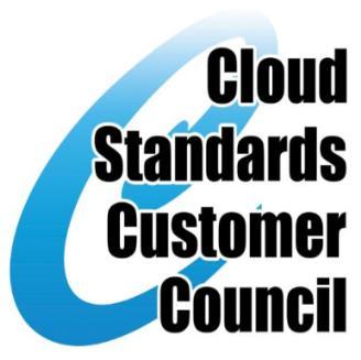The Cloud Standards Customer Council THE Customer s Voice for Cloud Standards!