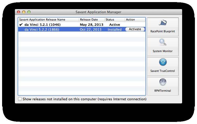 Installed on SDE using Savant Application Manager (SAM) 1. On the SDE open the Savant Application Manager. 2.