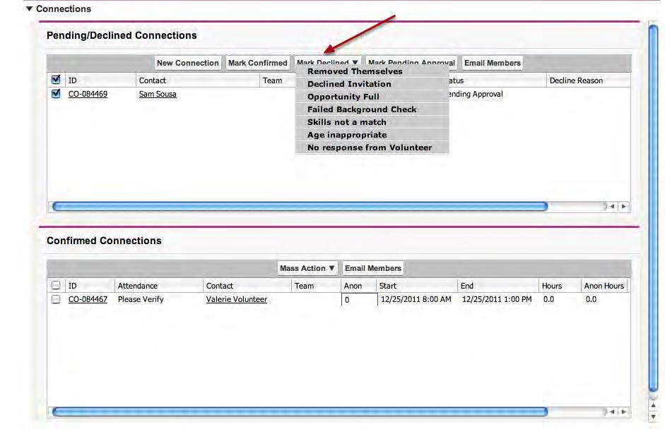 Employee Volunteer Leader User Guide p. 11 2. To decline a volunteer s participation, check the box next to his name and click the Mark Declined button. a. Clicking the "Mark Declined" button gives you a list of options, so you can note why the volunteer was declined.