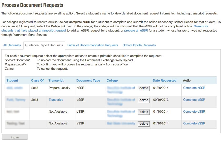 15 ESSRS (GUIDANCE REPORT REQUESTS) In-network Receiver schools can request that electronic Secondary School Reports (essrs) accompany transcripts.