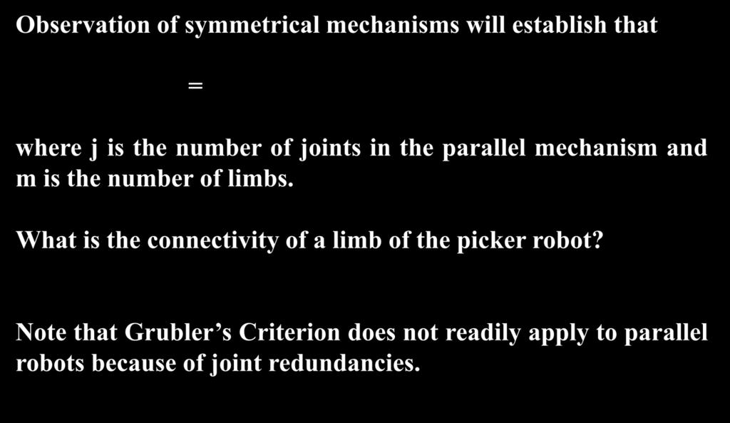 Connectvty equaton Observaton of symmetrcal mechansms wll establsh that m k= 1 C k