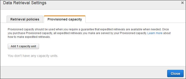 Retrieving Archives You should purchase provisioned retrieval capacity if your workload requires highly reliable and predictable access to a subset of your data in minutes.