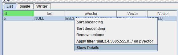 Show details of data that contains a collection type When you right-click on a cell which contains collection type data and then choose the Show Details item (see the illustration below), a new
