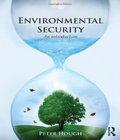 . Environmental Security Introduction Peter Hough environmental security introduction peter hough
