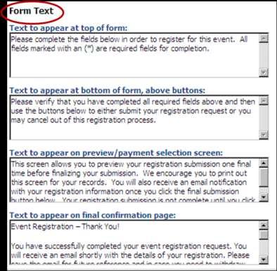 Each field name describes the area of the form and/or process that is being configured within that text field.