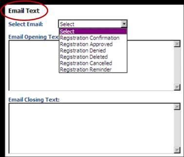 details that cannot be edited within each email and they will not display for configuration. The email opening and closing text, however, will display and can be modified for each email if desired.