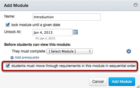 Add Module Requirements Select the Students must move through
