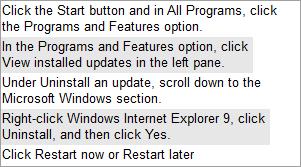 /Reference: : Take the following steps to uninstall Internet Explorer: 1.