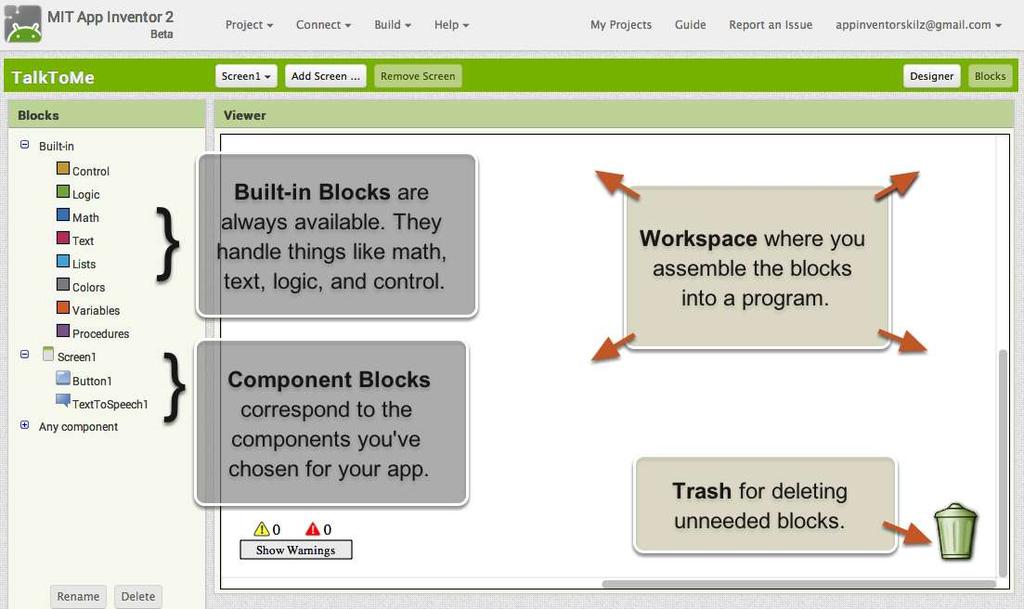 The Blocks Editor There are Built-in blocks that handle things like math, logic, and text. Below that are the blocks that go with each of the components you add to your app.