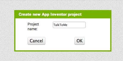 Name the project "TalkToMe" (no spaces) Type in the project name (underscores are allowed, spaces are