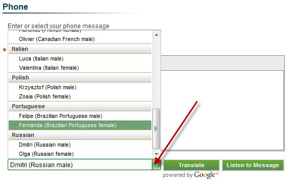 15. Select, from the drop-down list, a Text-to-Speech voice in the language in which you want to translate your message. 16. Click the Translate button.