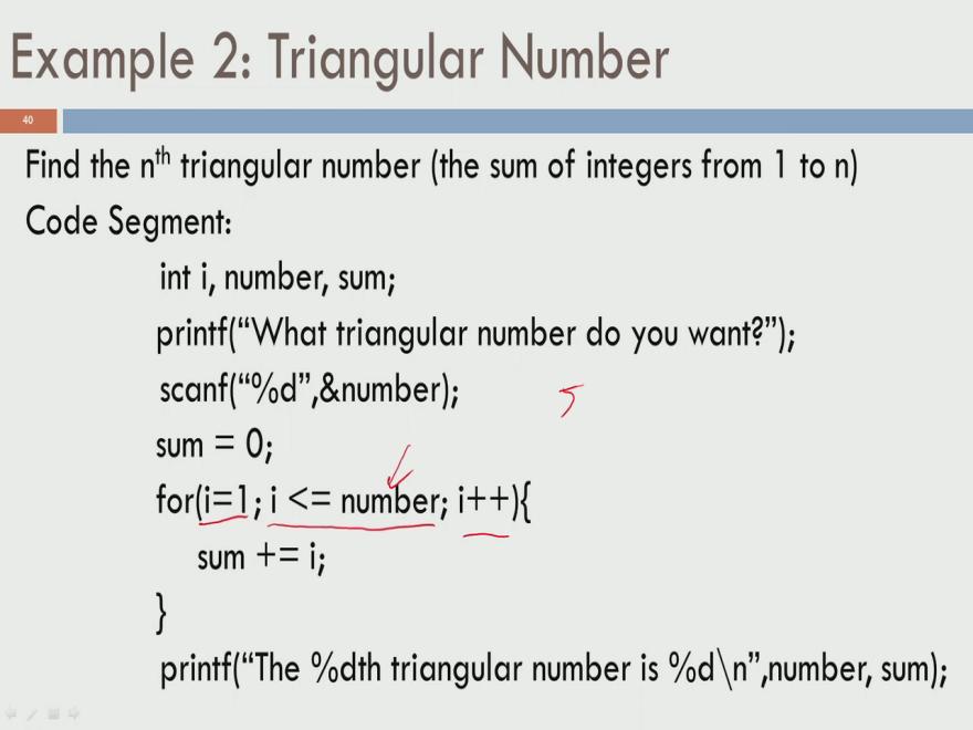 (Refer Slide Time: 09:26) So, I want to give another example of a for loop. Let us say I want to print the n-th triangular number.