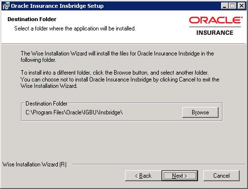 Figure 7 Entering the Destination Folder for Insbridge 4. Choose the location where the Insbridge installation will be installed. A default installation folder is created for all new installs.