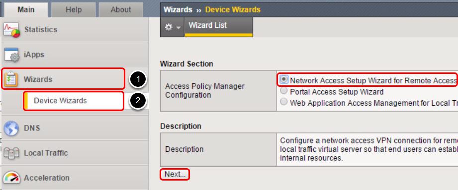 Start the Network Access Policy Wizard 1. Click Wizards. 2. Click Device Wizards.
