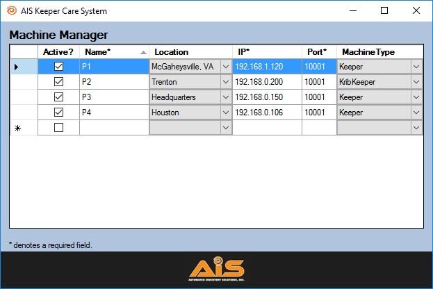 AIS Keeper Care System Data Manager User Manual 8 MACHINE MANAGER Once you have setup the locations, departments and names, it is time to configure the machines you will be managing.