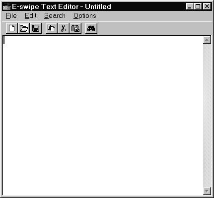 Editor Main Window To open the text editor, from E-swipe's main menu, select Terminal Data, then select E-swipe Text Editor. Main Menu File contains commands to create, open and save a file.