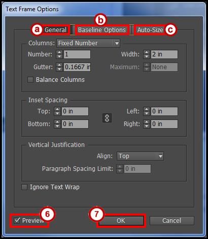 3. Click the Object menu. 4. Click Text Frame Options. The Text Frame Options dialog window will appear. 5. From the Text Frame Options dialog window, you have the following options: a.