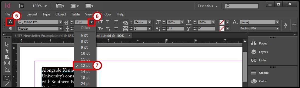 Changing the Font Size 1. From the Tools Panel, click the Type Tool (See Figure 37). 2. On the document, left click the Text Frame. (See Figure 37). Figure 37 - Select Text Frame with Type Tool. 3. In the text frame, left click and hold, then select the text (See Figure 38).
