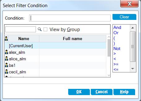Click the arrow. The Select Filter Condition dialog box opens. c. Under Name, select the [CurrentUser] variable, or select your ALM login name from the list.