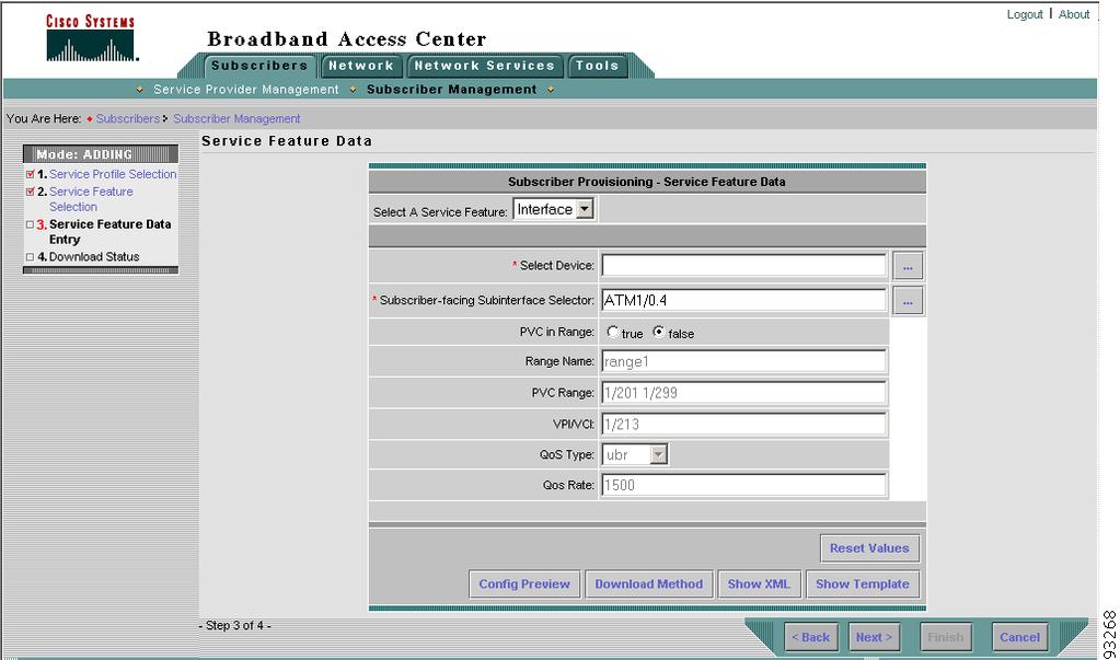 Enters subscriber interface feature data, as illustrated in Figure 3-17.