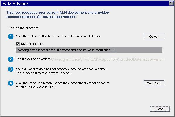 Chapter 11: ALM Advisor 1. In Site Administration, select Tools > ALM Advisor. The ALM Advisor dialog box opens. 2. Select Data Protection to protect sensitive data.