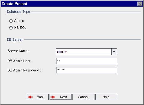 Chapter 2: Creating Projects 8. Click Next. The following dialog box opens: 9. Under Database Type, select Oracle or MS-SQL.