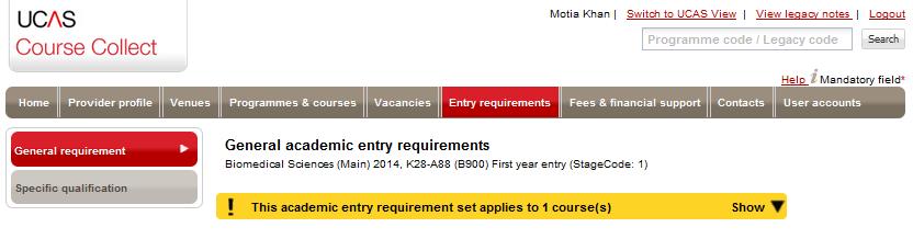 All screens include a yellow bar at the top that shows the number of programmes to which these requirements apply. Click on the Show button on the right of the bar to expand the list of courses.