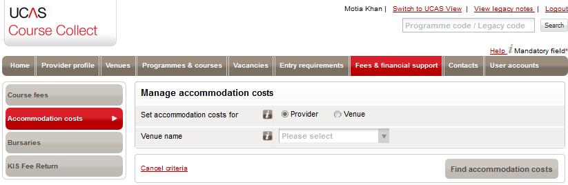 7.2 Accommodation costs The Manage accommodation costs screen allows you to enter accommodation costs for either the provider as a whole or for a particular venue. 7.2.1 Manage accommodation costs To manage accommodation costs: 1.