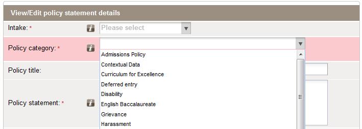 Table 3-3: Add or edit policy statement fields Field Intake Use Select the intake with which the policy statement is associated.