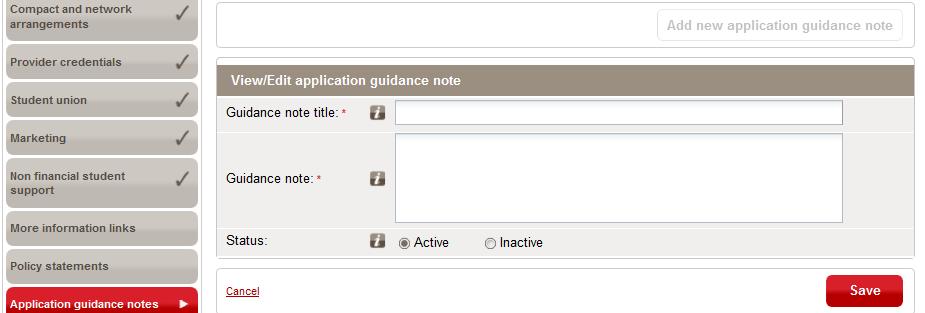Each note will have a title and status assigned. 3.1.10.1 Add new application guidance notes To add a new guidance note: 1.
