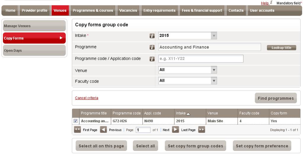 Application code Venue Faculty code option, you must enter a full Programme code or Application code; the system will only search for programmes that exactly match a particular code.