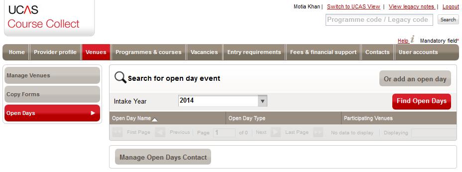 3.2.4 Open days 3.2.4.1 Search and view open day details To search for an open day: 1. Click the Open Days navigation button within the Venues section. 2.