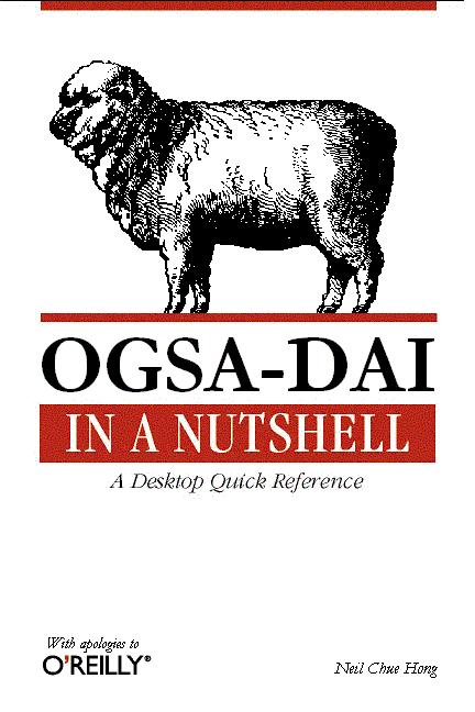 OGSA-DAI in a Nutshell All you need to know