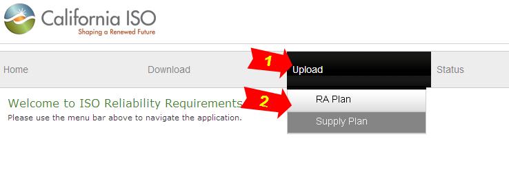 13. IRR User Interface: Uploading RA Plan The steps for getting to the RA Plan Upload screen are: 1. Select the Status tab in the application, 2.