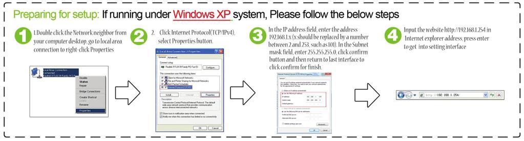 Preparing for setup: If running under Windows XP system, Please follow the below steps 1. Double click the Network Neighbor from your computer desktop. Please go to local area connection.