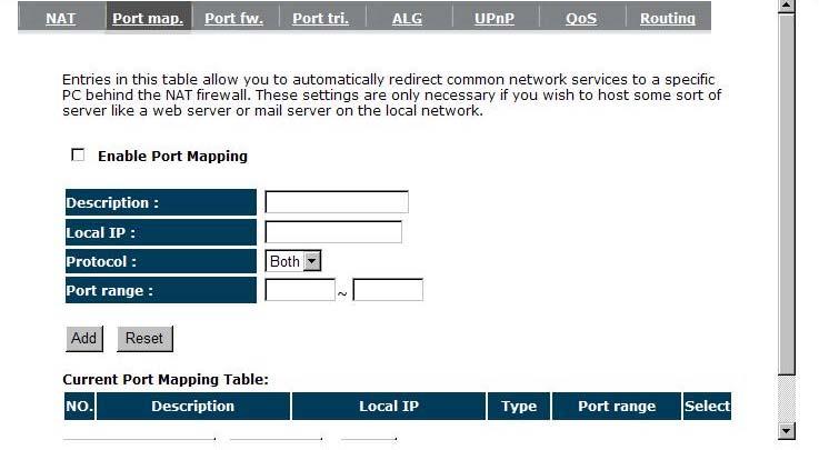 Enable Port Mapping: Enable or disable port mapping function. Description: description of this setting. Local IP: This is the local IP of the server behind the NAT firewall.