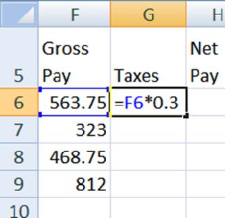Using a Variable Cell to Calculate Taxes Next we wish to calculate how much our employees pay in taxes. For simplicity, we will assume 30% of everyone s Gross Pay goes to taxes.