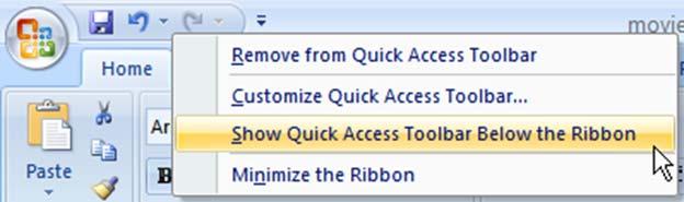 Adding Buttons to the Quick Access Toolbar There are several methods of adding buttons to the Quick Access Toolbar: Right click any button on any tab and