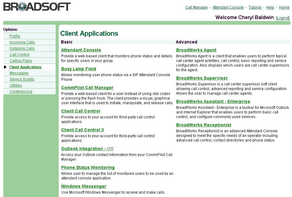 7 Client Applications Figure 105 User Client Applications The User Client Applications menu page contains these menu items: Basic Menu This menu displays menu items that all users can use: Attendant