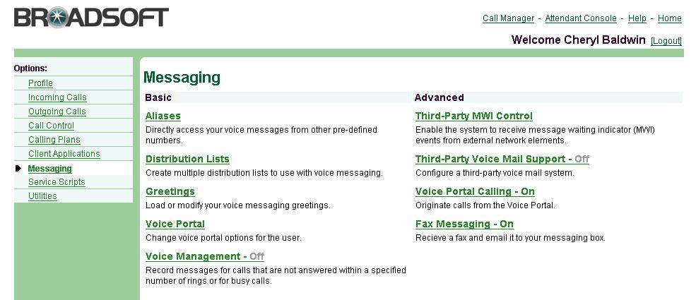 8 Messaging Use the User Messaging menu page to configure voice mail parameters, such as distribution lists or greetings.