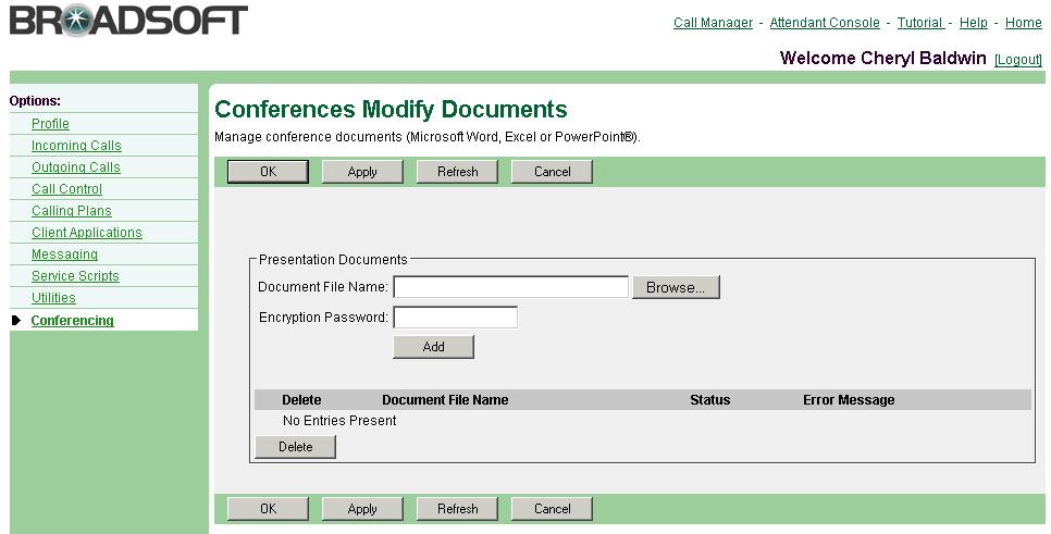 11.3.1.7 Drop Participants from a Conference Use the Conference Call Control page to drop everybody from the conference. On the Conference Call Control page, click Drop All. 11.3.2 Modify Conference Documents Use the User Conferences Modify Documents page to add, modify, or delete a document associated with a conference.
