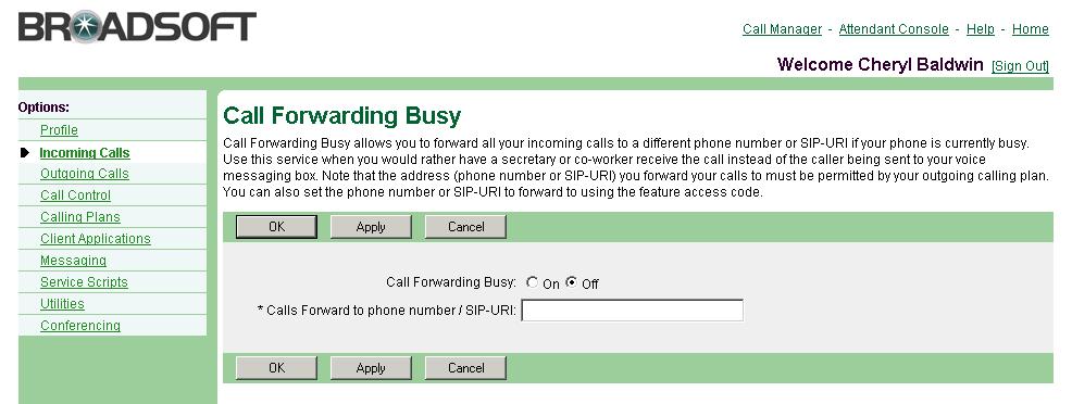 4) To cause a short ring burst to be played at your office phone when a call is forwarded, check Play Ring Reminder when a call is forwarded. 5) Save your changes. Click Apply or OK.