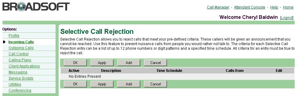 The Selective Rejection service allows you to screen calls by rejecting certain specific calls.