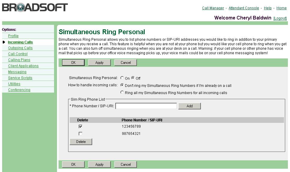 Figure 53 Simultaneous Ring Personal Simultaneous Ring Personal Delete 1) On the User Incoming Calls menu page, click Simultaneous Ring Personal. The User Simultaneous Ring Personal page appears.