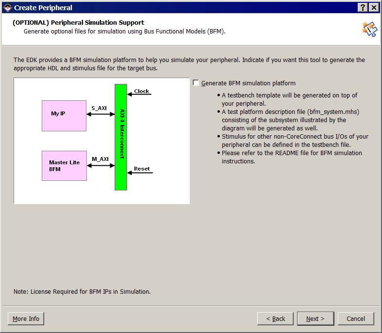 Chapter 6: Creating Your Own Intellectual Property On the Peripheral Simulation Support page, you can elect to have the CIP generate a BFM simulation platform for your project.