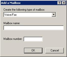 Chapter 6 - Setting up voice messaging 91 Figure 6-2 Add a Mailbox Select the type of mailbox to create from the Create the following type of mailbox list. 5.